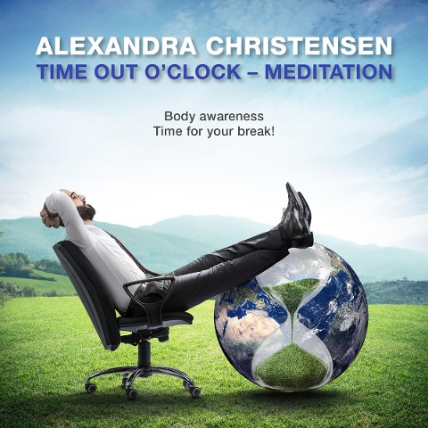 Time out o'Clock - Meditation - Alexandra Christensen