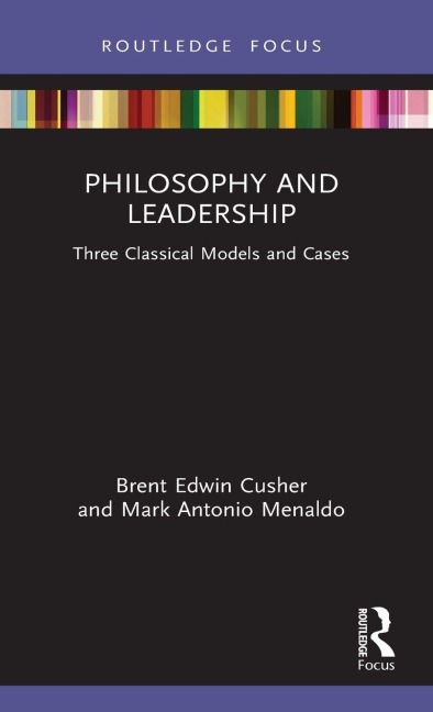 Philosophy and Leadership - Brent Cusher, Mark Menaldo