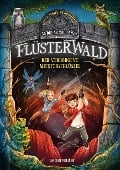 Flüsterwald - Eine neue Bedrohung. Der verborgene Meisterschlüssel. (Flüsterwald, Staffel II, Bd. 1) - Andreas Suchanek