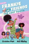 Frankie and Friends: The Lost Tooth - Christine Platt