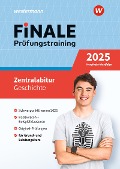 FiNALE Prüfungstraining Zentralabitur Nordrhein-Westfalen. Geschichte 2025 - 