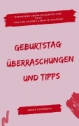 Cover-Bild zum Titel 'Geburtstag: Überraschungen und Tipps' von 'Andre Sternberg'