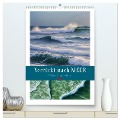Verrückt nach MEER - Wellen - Strand - Zitate (hochwertiger Premium Wandkalender 2025 DIN A2 hoch), Kunstdruck in Hochglanz - Susan Michel