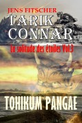 Cover-Bild zum Titel 'TOHIKUM PANGAE (TARIK CONNAR La solitude des étoiles 3)' von 'Jens Fitscher'