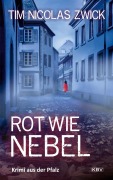 Cover-Bild zum Titel 'Rot wie Nebel' von 'Tim Nicolas Zwick'
