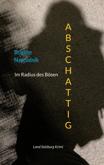 Abschattig - Brigitte Naprudnik