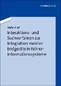 Cover-Bild zum Titel 'Interaktions- und Suchverfahren zur Integration mobiler Endgeräte in Fahrerinformationssysteme' von 'Stefan Graf'
