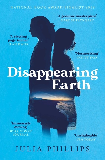 Disappearing Earth - Julia Phillips