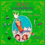 Cover-Bild zum Titel 'Polly Schlottermotz 3: Attacke Hühnerkacke' von 'Lucy Astner'