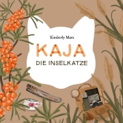 Cover-Bild zum Titel 'Kaja die Inselkatze' von 'Kimberly Marx'