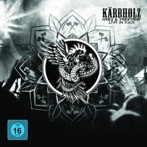 Herz & Verstand - Live in Köln (2CD+DVD Digipak) - Kärbholz