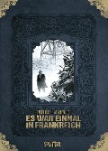 Cover-Bild zum Titel 'Es war einmal in Frankreich Gesamtausgabe (limitierte Sonderedition)' von 'Fabien Nury'