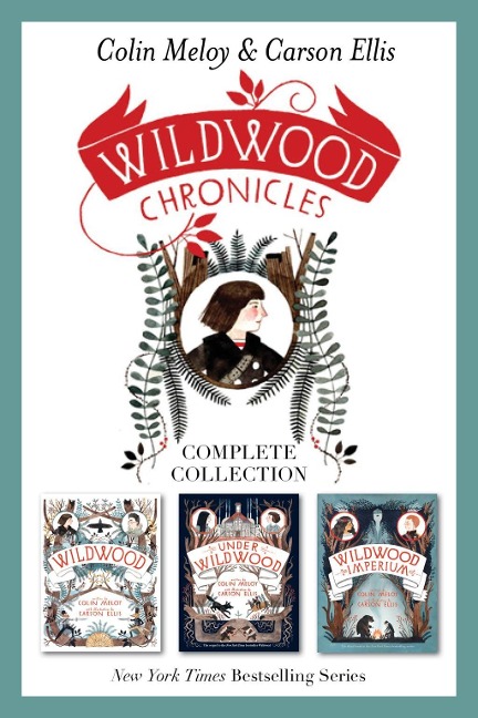 Wildwood Chronicles Complete Collection - Colin Meloy