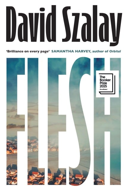 Flesh - David Szalay
