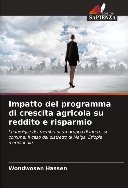 Impatto del programma di crescita agricola su reddito e risparmio - Wondwosen Hassen