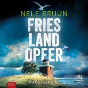 Cover-Bild zum Titel 'FriesLandOpfer' von 'Nele Bruun'
