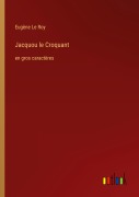 Cover-Bild zum Titel 'Jacquou le Croquant' von 'Eugène Le Roy'