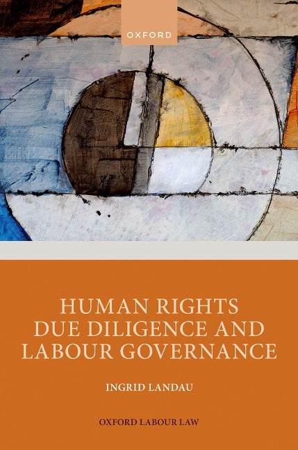 Human Rights Due Diligence and Labour Governance - Ingrid Landau