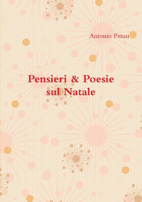 Pensieri & Poesie sul Natale - Antonio Pittau