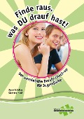 Cover-Bild zum Titel 'Finde raus, was du drauf hast!' von 'Anne Scheller, Clemens Muth'