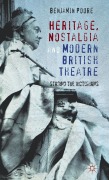 Cover-Bild zum Titel 'Heritage, Nostalgia and Modern British Theatre' von 'Benjamin Poore'