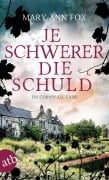 Cover-Bild zum Titel 'Je schwerer die Schuld' von 'Mary Ann Fox'