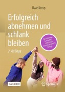 Cover-Bild zum Titel 'Erfolgreich abnehmen und schlank bleiben' von 'Uwe Knop'