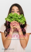 Cover-Bild zum Titel 'Fasten ist nicht Hungern' von 'Alexandra Bauschat'