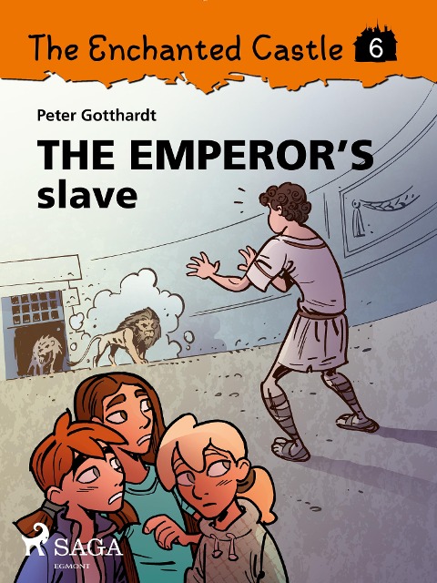 The Enchanted Castle 6 - The Emperor's Slave - Peter Gotthardt