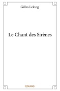 Cover-Bild zum Titel 'Le Chant des Sirènes' von 'Gilles Lelong'