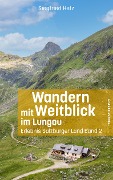 Wandern mit Weitblick im Lungau - Siegfried Hetz