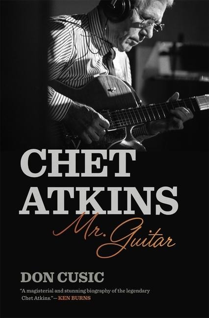 Chet Atkins - Don Cusic