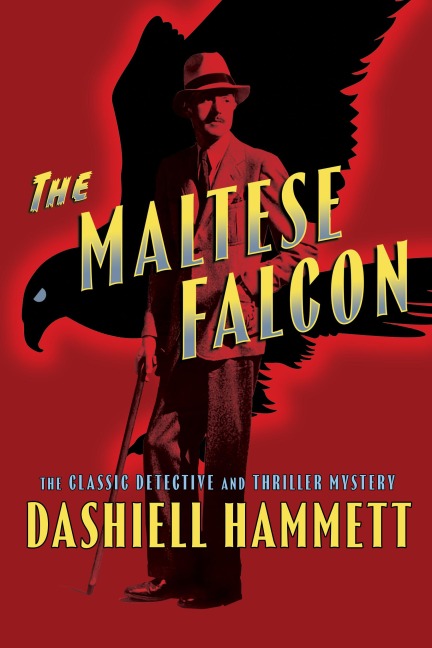 The Maltese Falcon - Dashiell Hammett