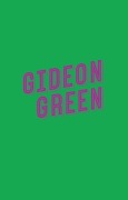 Cover-Bild zum Titel 'Gideon Green - Das Leben ist nicht schwarz-weiß' von 'Katie Henry'