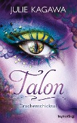 Cover-Bild zum Titel 'Talon - Drachenschicksal (5)' von 'Julie Kagawa'