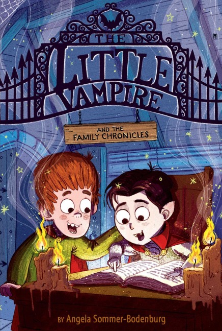 The Little Vampire and the Family Chronicles - Angela Sommer-Bodenburg
