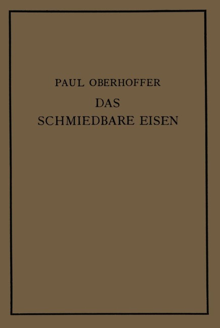Das schmiedbare Eisen - Paul Oberhoffer