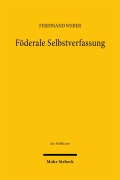 Cover-Bild zum Titel 'Föderale Selbstverfassung' von 'Ferdinand Weber'