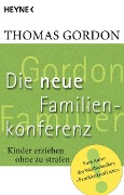 Die Neue Familienkonferenz - Thomas Gordon