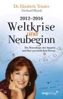 2012-2016. Weltkrise und Neubeginn - Elizabeth Teissier, Gerhard Hynek