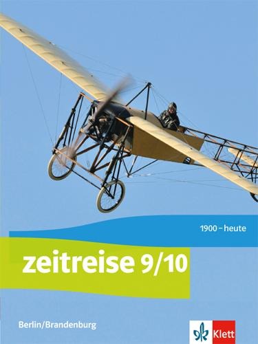 Zeitreise. Schülerbuch 9/10. Ausgabe Berlin, Brandenburg ab 2017 - 