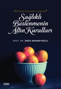 Cover-Bild zum Titel 'Bilimsel Gercekler Isiginda Saglikli Beslenmenin Altin Kurallari' von 'Idris Mehmetoglu'