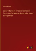 Cover-Bild zum Titel 'Denkwürdigkeiten der Oesterreichischen Zensur vom Zeitalter der Reformation bis auf die Gegenwart' von 'Adolph Wiesner'