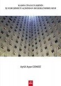 Cover-Bild zum Titel 'Kadin Cinayetlerinin Isyeri Siddeti Acisindan Degerlendirilmesi' von 'Aytül Ayse Cengiz'