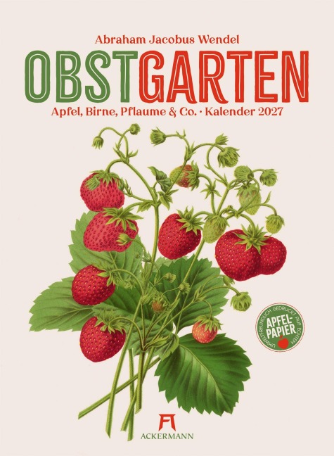 Obstgarten Kalender 2027 | Apfel, Birne, Pflaume & Co. - Abraham Jacobus Wendel, Ackermann Kunstverlag GmbH