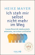 Ich steh mir selbst nicht mehr im Weg - Heike Mayer