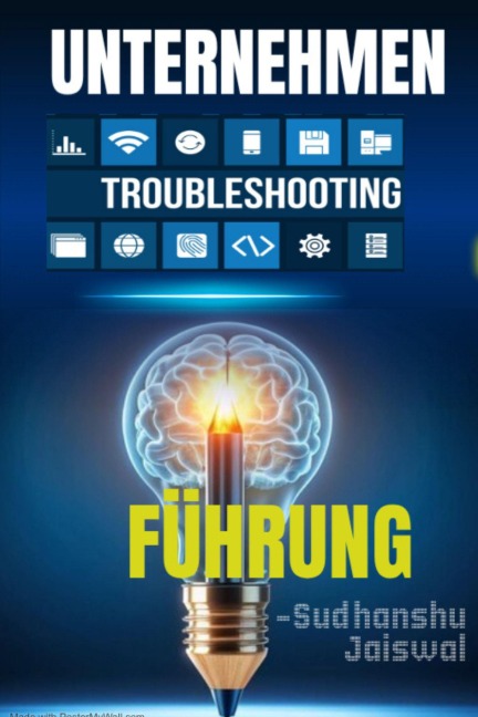 UNTERNEHMEN TROUBLESHOOTING FÜHRUNG - Sudhanshu Jaiswal