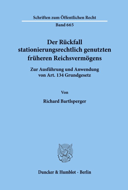 Der Rückfall stationierungsrechtlich genutzten früheren Reichsvermögens. - Richard Bartlsperger