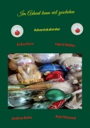 Cover-Bild zum Titel 'Im Advent kann viel geschehen' von 'Andrea Rohn'