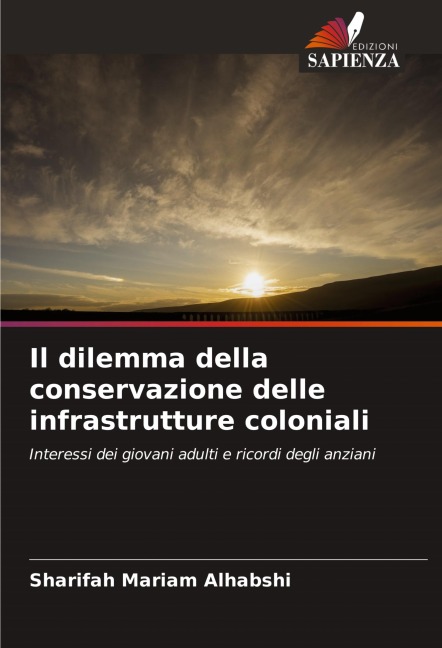 Il dilemma della conservazione delle infrastrutture coloniali - Sharifah Mariam Alhabshi